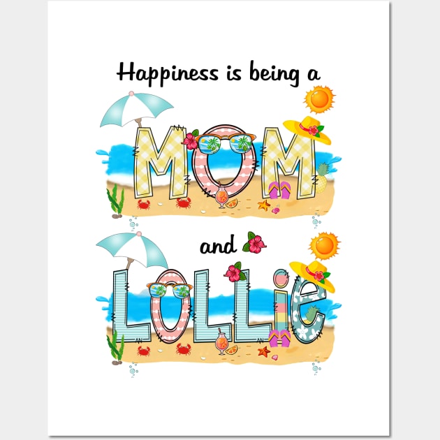 Happiness Is Being A Mom And Lollie Summer Beach Happy Mother's Wall Art by KIMIKA